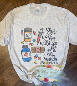 Pharmacy Tech She works willingly with her hands T-shirt