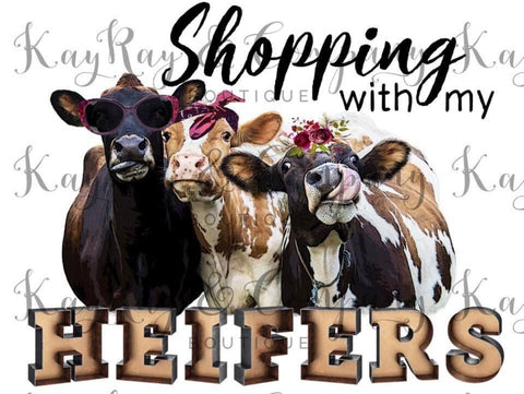 Shopping with my heifers cows sublimation Transfer