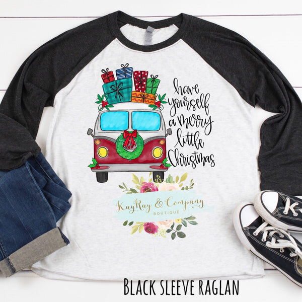 Have Yourself a Merry Little Christmas Van presents T-shirt