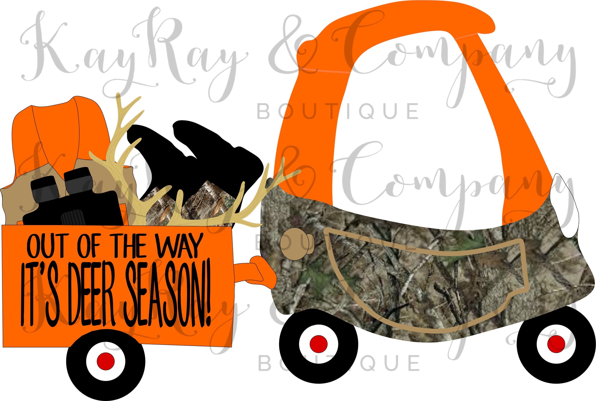 Out of the way it’s hunting season sublimation Transfer